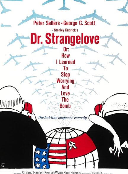 دانلود فیلم Dr. Strangelove or: How I Learned to Stop Worrying and Love the Bomb / دکتر استرنجلاو یا: چگونه یادگرفتم دست از هراس بردارم و به بمب عشق بورزم