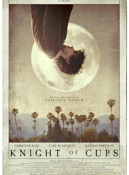 دانلود فیلم Knight of Cups / شوالیه جام‌ها