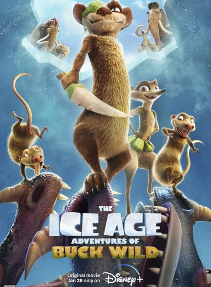 دانلود فیلم The Ice Age Adventures of Buck Wild / عصر یخبندان: ماجراهای باک وایلد