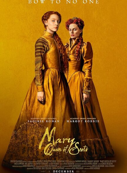 دانلود فیلم Mary Queen of Scots / ماری ملکه اسکاتلند