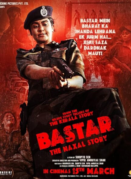 دانلود فیلم Bastar: The Naxal Story / بستر داستان نکسال