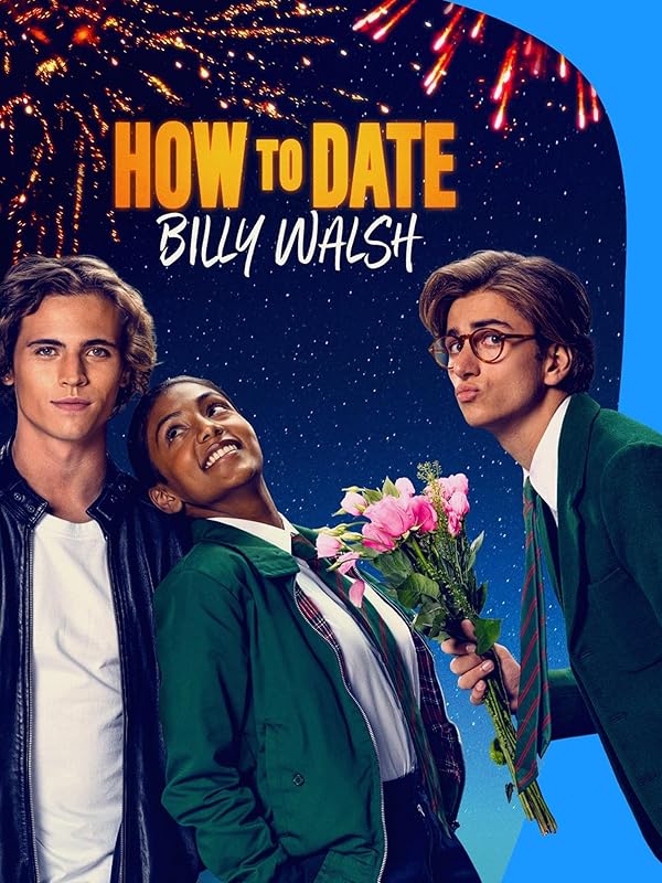 دانلود فیلم How to Date Billy Walsh / چگونه با بیلی والش قرار ملاقات بگذاریم