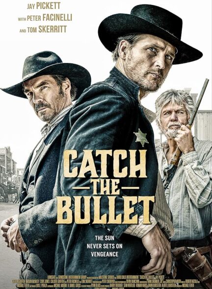 دانلود فیلم Catch the Bullet / گلوله را بگیر