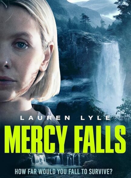 دانلود فیلم Mercy Falls / بارش رحمت