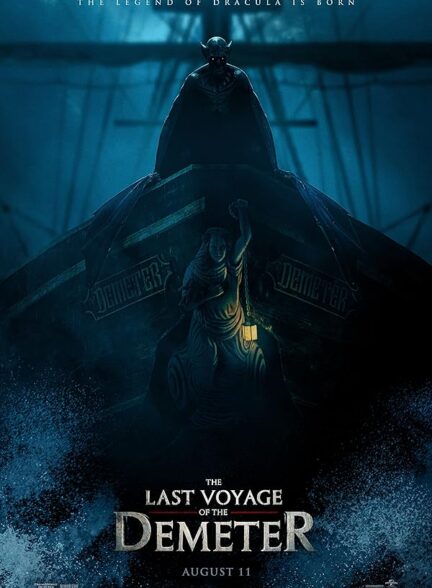 دانلود فیلم The Last Voyage of the Demeter / آخرین سفر دیمیتر