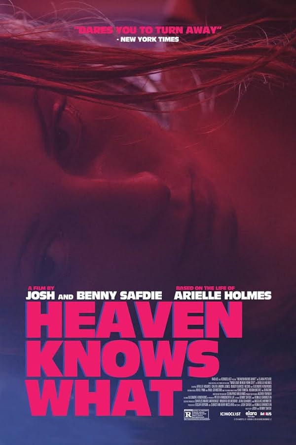 دانلود فیلم Heaven Knows What / بهشت میدونی چیه