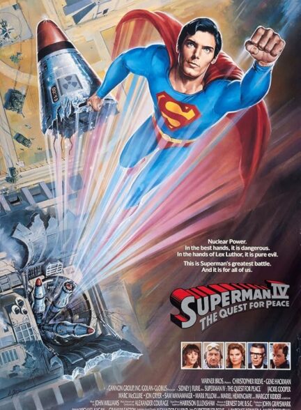 دانلود فیلم Superman IV: The Quest for Peace / سوپرمن ۴: در جستجوی صلح