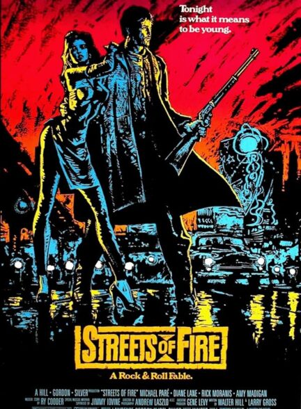 دانلود فیلم Streets of Fire / خیابان‌های آتشین