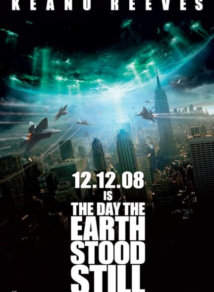 دانلود فیلم The Day the Earth Stood Still / روزی که دنیا از حرکت ایستاد