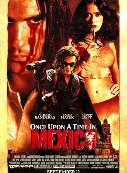 دانلود فیلم Once Upon a Time in Mexico / روزی روزگاری در مکزیک