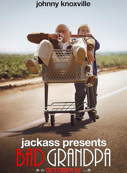 دانلود فیلم Jackass Presents: Bad Grandpa / کله‌خر تقدیم می‌کند: بابا بزرگ بد