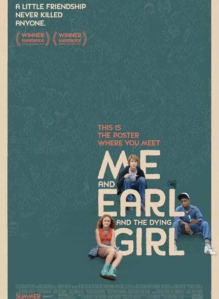 دانلود فیلم Me and Earl and the Dying Girl / من و ارل و دختر در حال مرگ