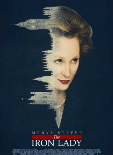 دانلود فیلم The Iron Lady / بانوی آهنی