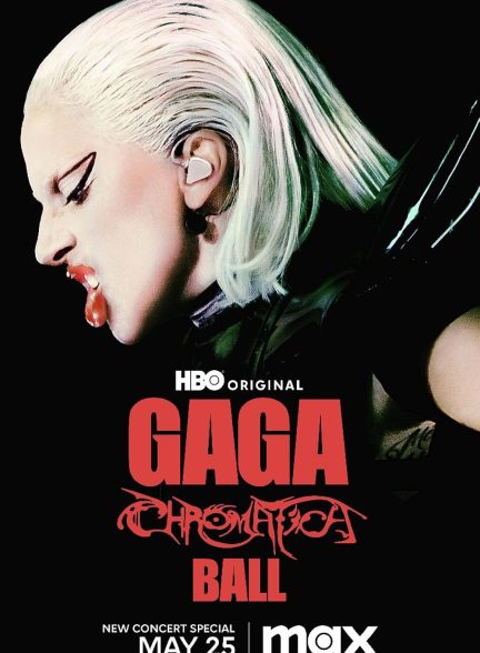 دانلود فیلم Gaga Chromatica Ball / گاگا کروماتیکا بال