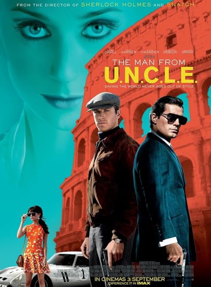 دانلود فیلم The Man from U.N.C.L.E / مردی از یو.ان.سی.ال.ای