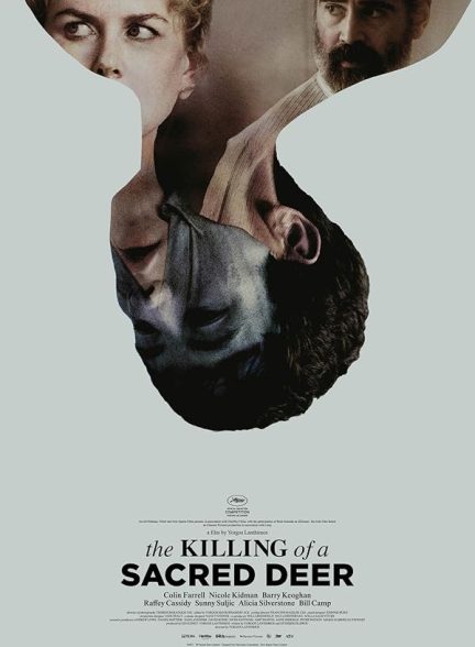 دانلود فیلم The Killing of a Sacred Deer / کشتن گوزن مقدس